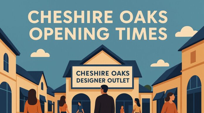 Cheshire Oaks opening times: the only guide you need before you go Cheshire Oaks Opening Times